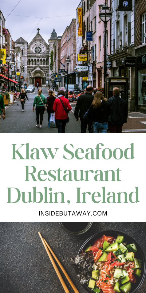 Street in Dublin and poke bowl showing an example of Klaw Seafood poke